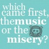 music or misery