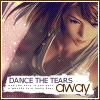 Dance The Tears Away