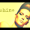 Shine