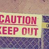 Caution Keep Out